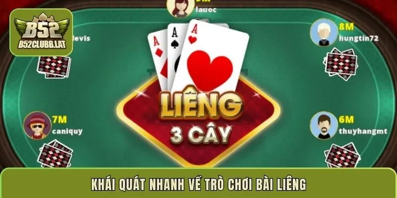 Khái quát nhanh về trò chơi bài liêng